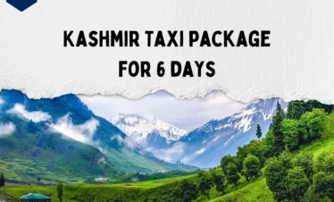 Kashmir taxi package for 6 days