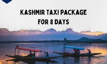 Kashmir taxi package for 8 days